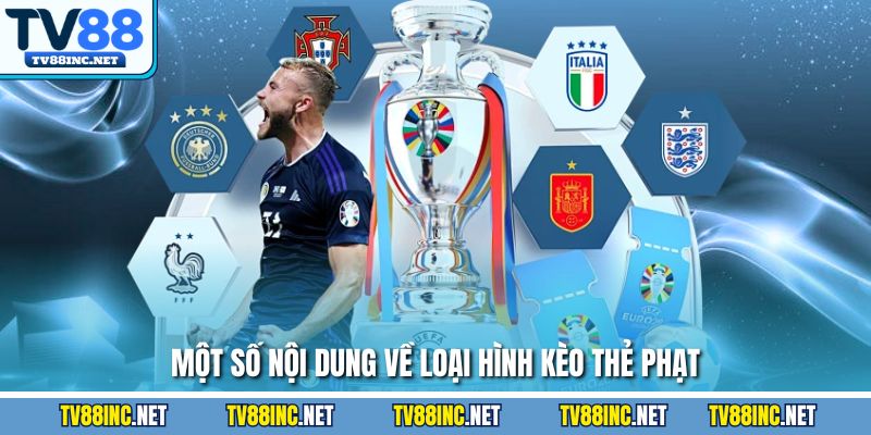 Một số nội dung về loại hình kèo thẻ phạt